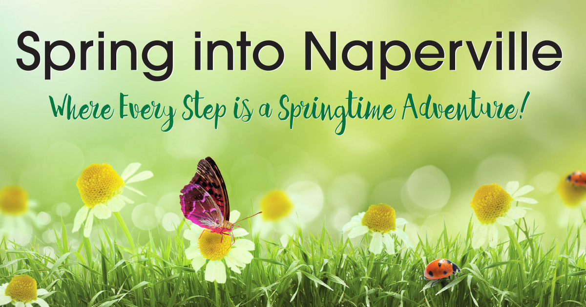 Spring into Naperville