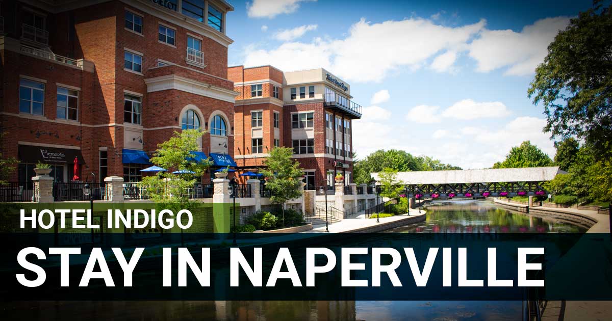 Stay in Naperville: Hotel Indigo